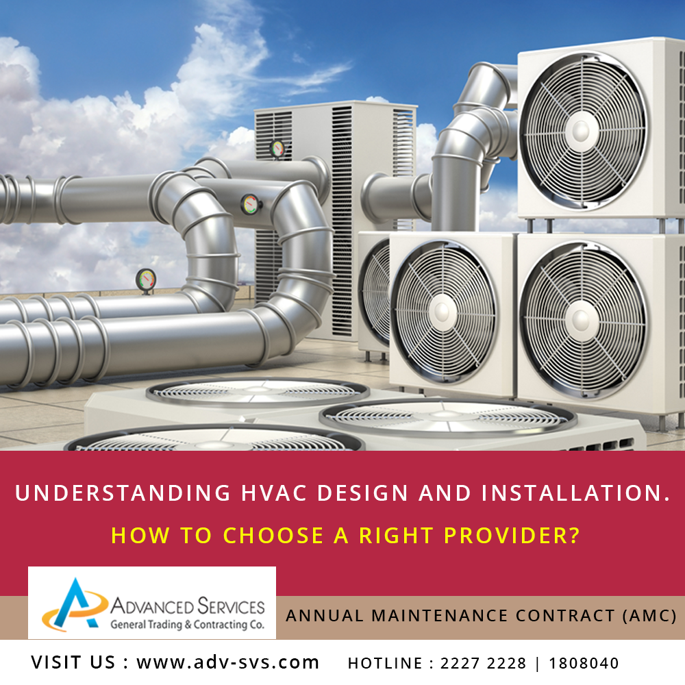 Understanding HVAC design and installation. How to choose a right provider